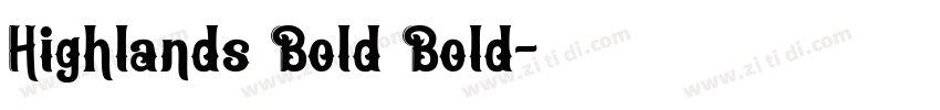 Highlands Bold Bold字体转换